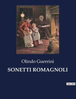 Sonetti Romagnoli (Italian Edition)