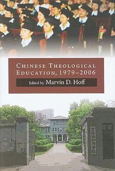 Hardcover Chinese Theological Education, 1979 to 2006 Book