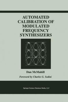 Paperback Automated Calibration of Modulated Frequency Synthesizers Book
