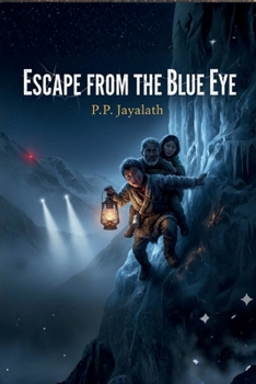 Paperback Escape from the Blue Eye: Adventure book