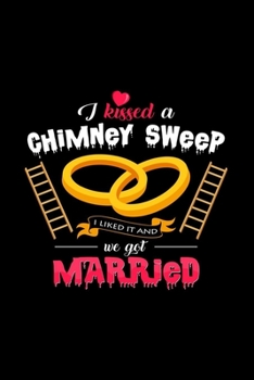 I kissed a chimney sweep we got married: 6x9 Chimney Sweep | grid | squared paper | notebook | notes