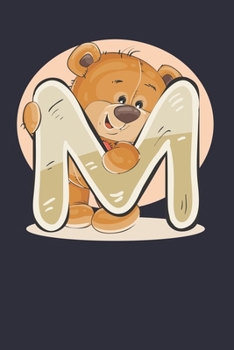 Paperback M: The first letter of my name is M with Funny & Cute Teddy Bear: Funny Gift Diary/Notebook/Journal. "Funny & Cute Teddy Book