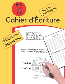 Paperback Cahier d'Écriture Pour Maternelles et CP: Tracer des lignes, des courbes, des formes et apprendre à écrire les lettres de l'alphabet / Majuscules et m [French] Book