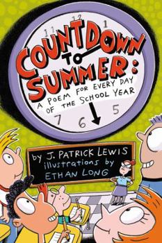 Countdown to Summer: A Poem for Every Day of the School Year