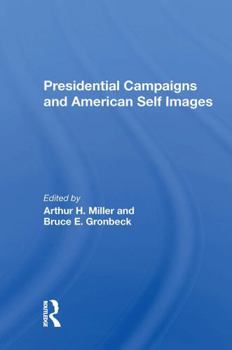 Paperback Presidential Campaigns and American Self Images Book