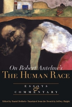 Paperback On Robert Antelme's the Human Race: Essays and Commentary Book