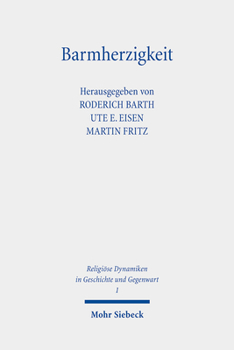 Paperback Barmherzigkeit: Das Mitgefuhl Im Brennpunkt Von Religion Und Ethik [German] Book
