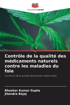 Paperback Contrôle de la qualité des médicaments naturels contre les maladies du foie [French] Book