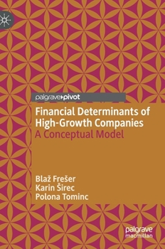 Hardcover Financial Determinants of High-Growth Companies: A Conceptual Model Book