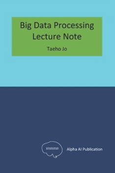 Big Data Processing: Lecture Note