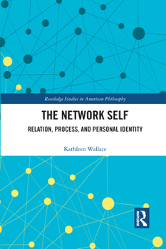 Paperback The Network Self: Relation, Process, and Personal Identity Book