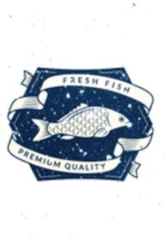Paperback Fresh Fish Premium Quality: For people who know a lot more about fish. Perfect Unique Gift Idea Angeln or Fly Fishing Notebook, Composition Book t Book