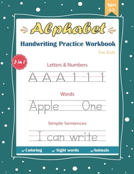 Paperback Alphabet Handwriting Practice Workbook For Kids: Letter and Number Tracing Books for Kids Ages 3-5 + Sight Words and Sentences Preschool Writing Workb Book