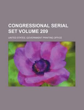 Congressional serial set Volume 209