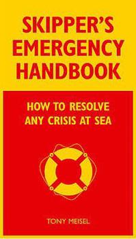 Paperback Skipper's Emergency Handbook. Tony Meisel Book