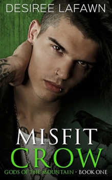 Misfit Crow (Gods of the Mountain Book 1) - Book #1 of the Gods of the Mountain