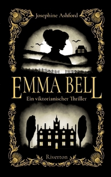 Paperback Emma Bell: Ein viktorianischer Thriller [German] Book