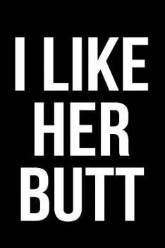 Paperback I Like Her Butt Book