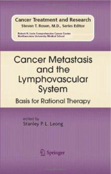 Hardcover Cancer Metastasis and the Lymphovascular System: Basis for Rational Therapy Book