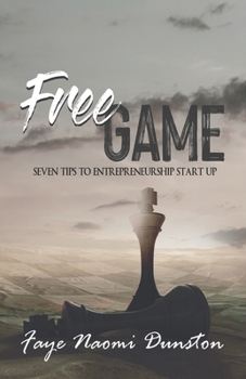 Paperback Free Game: Seven Tips to Entrepreneurship Start Up Book