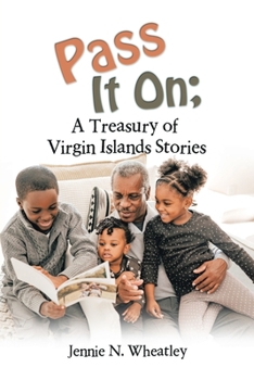 Paperback Pass It On; a Treasury of Virgin Islands Stories Book