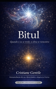 Paperback Bitul: Quando o Eu se rende, a alma se reencontra [Portuguese] Book