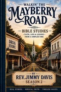 Paperback Walkin' The Mayberry Road: Bible Study Season 2 Book