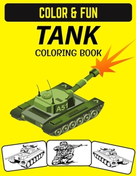 Paperback Tank Coloring Book: Military Tank coloring book for kids and teens who love Tank and Army Book