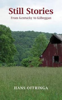 Paperback Still Stories: From Kentucky to Kilbeggan Book