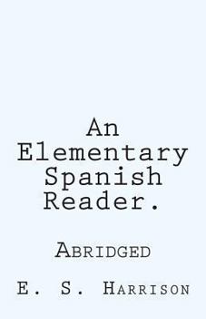 Paperback An Elementary Spanish Reader.: Abridged Book