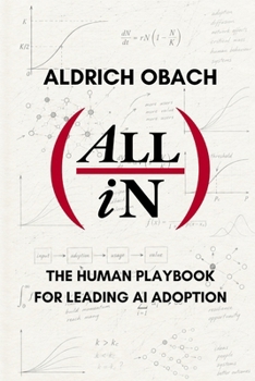 Paperback All In: The Human Playbook for Leading AI Adoption Book