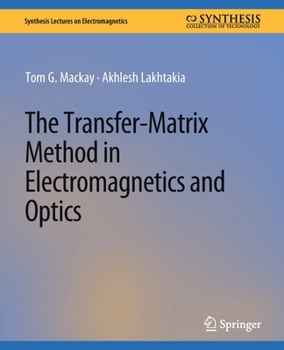 Paperback The Transfer-Matrix Method in Electromagnetics and Optics Book