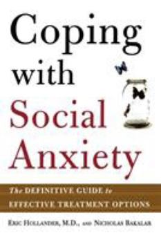 Paperback Coping with Social Anxiety: The Definitive Guide to Effective Treatment Options Book