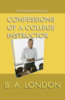 Paperback Confessions of a College Instructor Book