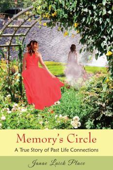 Memory's Circle: A True Story of Past Life Connections