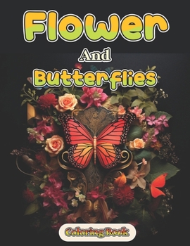 Flower And Butterflies Coloring Book