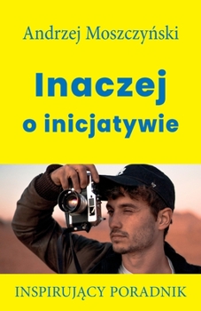 Paperback Inaczej o inicjatywie [Polish] Book