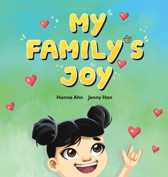 My Family's Joy: A Celebration of Love, Connection, and Sign Language