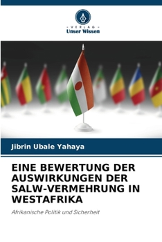 Eine Bewertung Der Auswirkungen Der Salw-Vermehrung in Westafrika (German Edition)