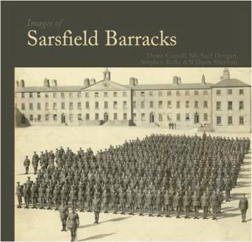 Paperback Images of Sarsfield Barracks Book