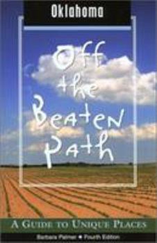 Paperback Oklahoma Off the Beaten Path: A Guide to Unique Places Book