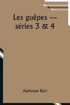 Les guêpes -- séries 3 & 4 (French Edition)