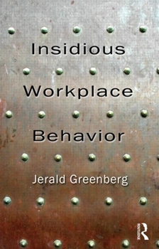Hardcover Insidious Workplace Behavior Book