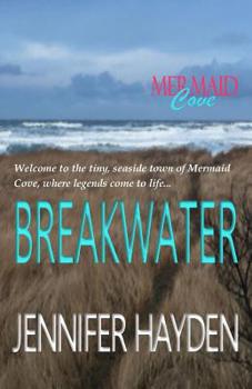 Breakwater - Book #3 of the Mermaid Cove