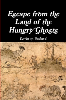 Paperback Escape from the Land of the Hungry Ghosts Book