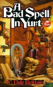 A Bad Spell In Yurt - Book #1 of the Daimbert