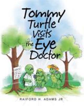 Paperback Tommy Turtle Visits the Eye Doctor Book