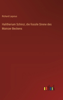 Hardcover Halitherium Schinzi, die fossile Sirene des Mainzer Beckens [German] Book
