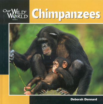 Paperback Chimpanzees (Our Wild World) Book