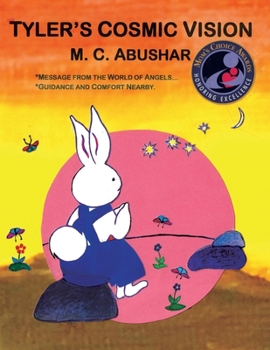 Tyler's Cosmic Vision: Message from the world of angels....